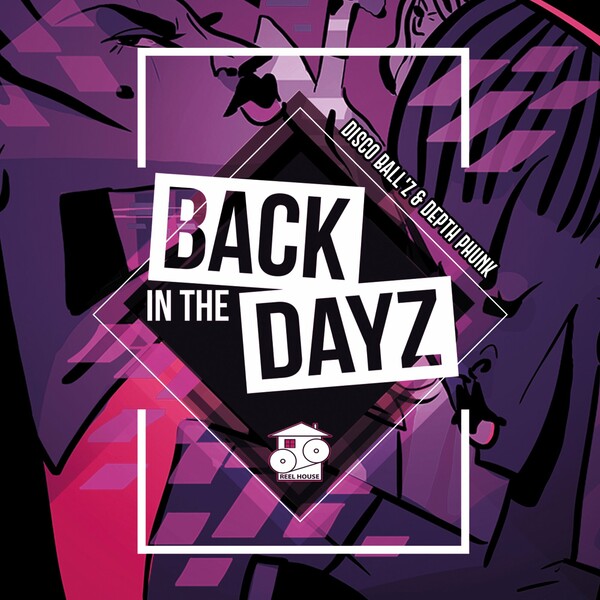 Disco Ball'z & Depth Phunk - Back In The Dayz