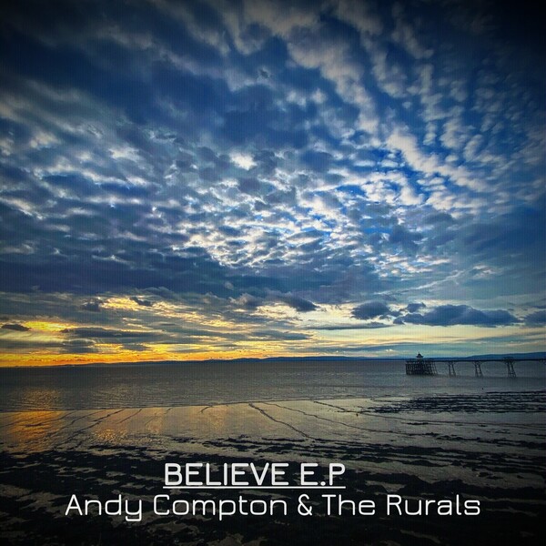 The Rurals - Believe EP