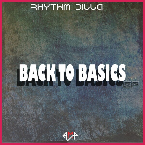 Rhythm Dilla - Back to Basics EP