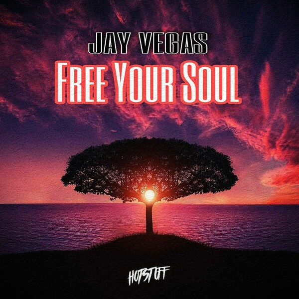 Jay Vegas - Free Your Soul