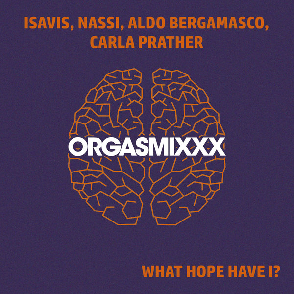 IsaVis, Nassi, Aldo Bergamasco, Carla Prather - What Hope Have I?