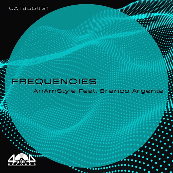AnAmStyle & Branco Argenta - Frequencies