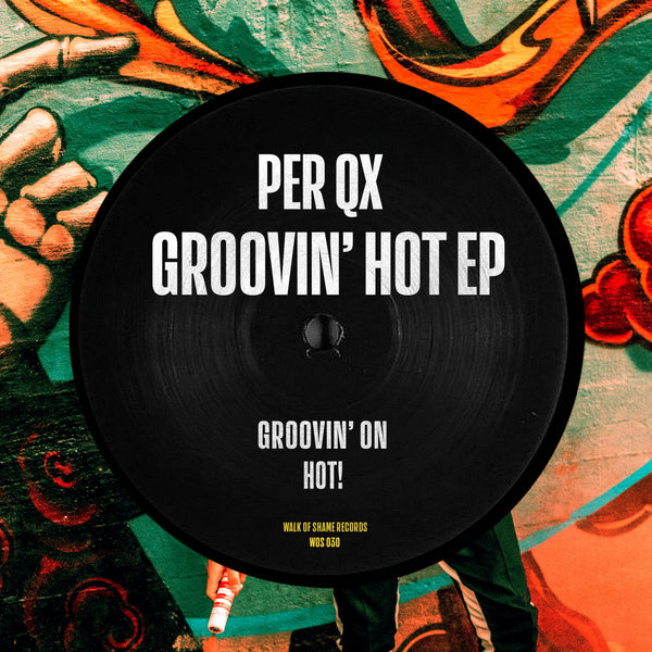 Per QX - Groovin’ Hot EP