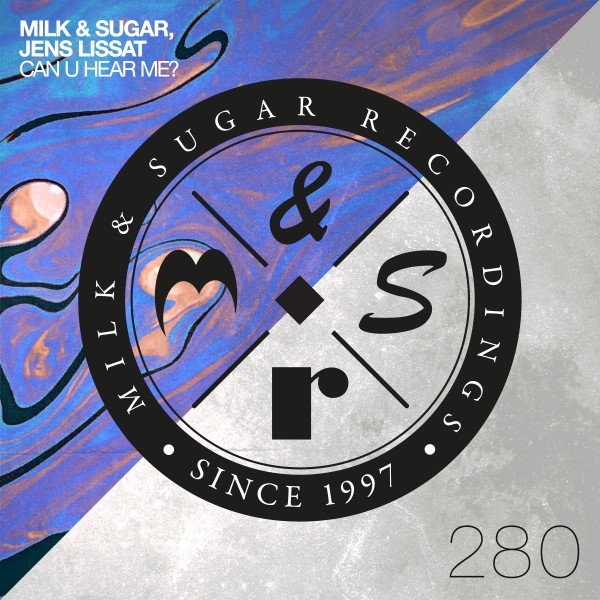 Milk & Sugar, Jens Lissat - Can U Hear Me?