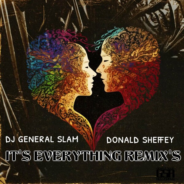 DJ General Slam & Donald Sheffey - It's Everything(Remix's)