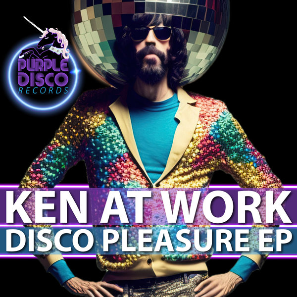 Ken@Work - Disco Pleasure EP