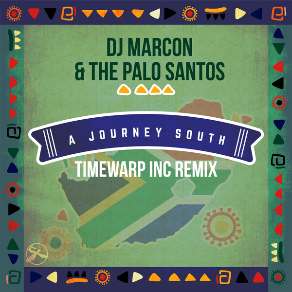 DJ Marcon & The Palo Santos - A Journey South