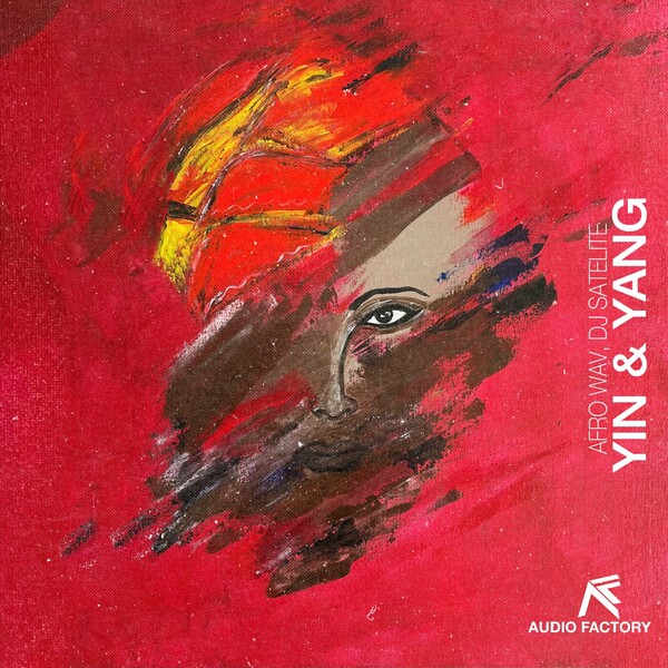 Afro Wav & DJ Satelite - Yin & Yang