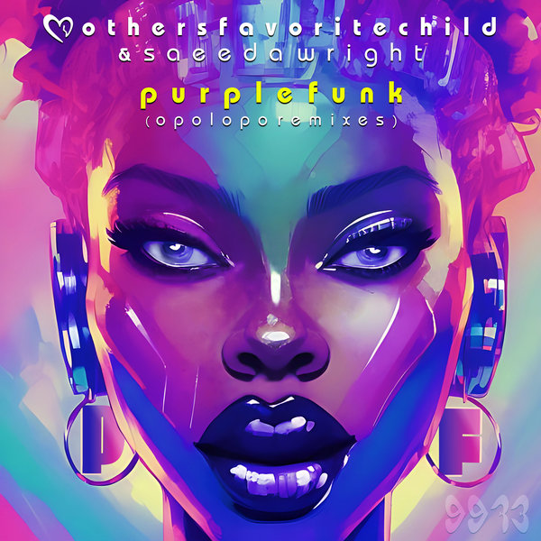 Mothers Favorite Child & Saeeda Wright - Purple Funk (Opolopo Remixes)
