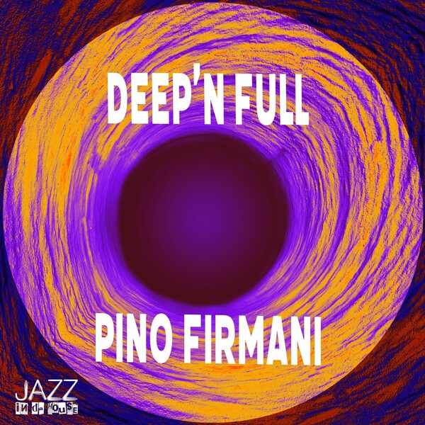 Pino Firmani - Deep'n Full