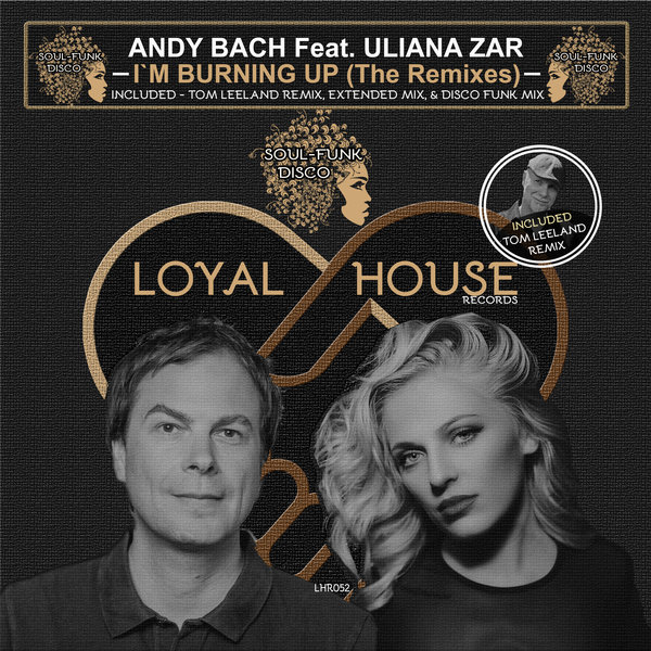 Andy Bach feat. Uliana Zar - I'm Burning up (The Remixes)