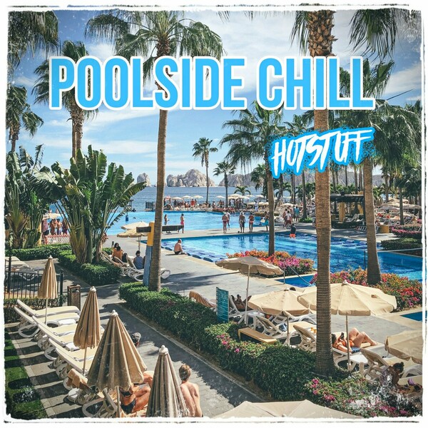 VA - Hot Stuff Poolside Chill