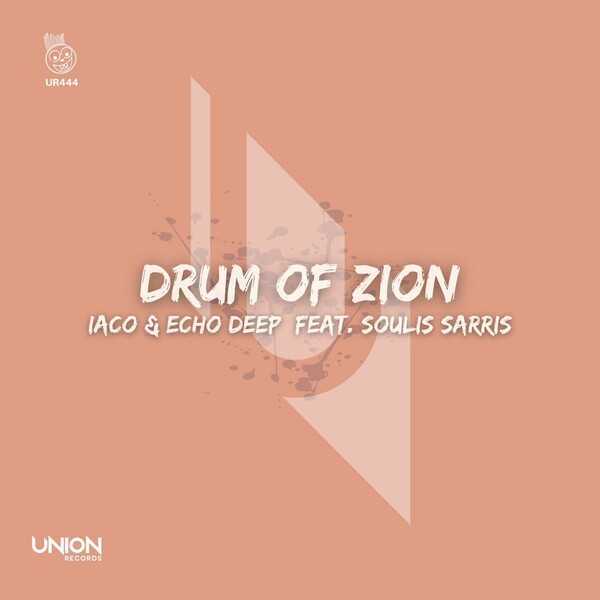 Iaco, Echo Deep, Soulis Sarris - Drum Of Zion