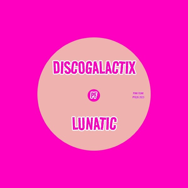 DiscoGalactiX - Lunatic