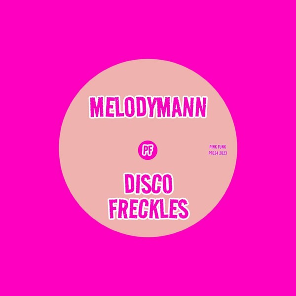 Melodymann - Disco Freckles