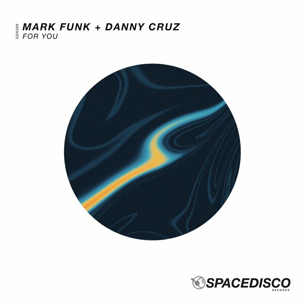 Mark Funk & Danny Cruz - For You