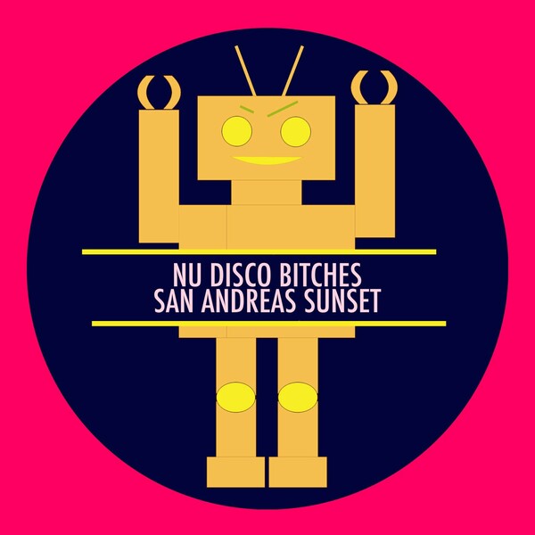 Nu Disco Bitches - San Andreas Sunset