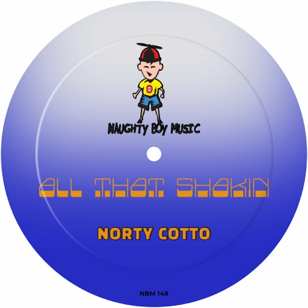 Norty Cotto - All That Shakin' (Norty Cotto Club Revamp)