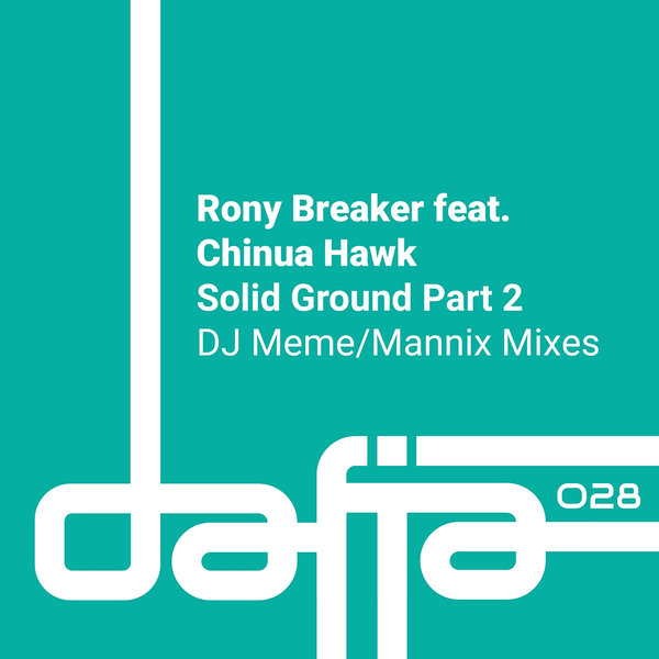 Rony Breaker ft Chinua Hawk - Solid Ground, Pt. 2