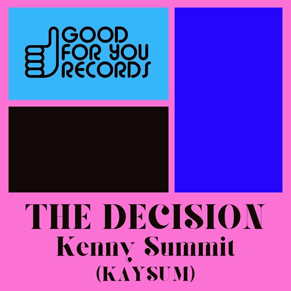 Kenny Summit, KAYSUM - The Decision