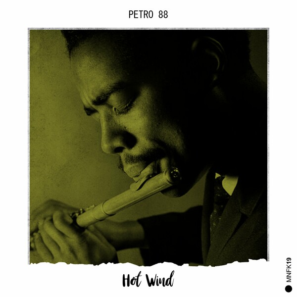 Petro 88 - Hot Wind