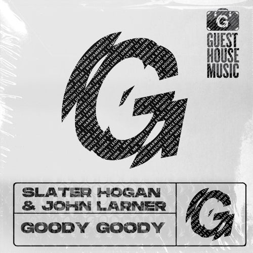 John Larner, Slater Hogan - Goody Goody