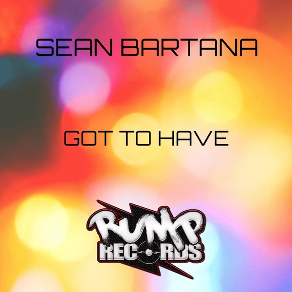 Sean Bartana - Got to Have