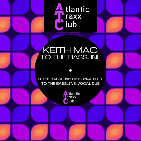 Keith Mac - TO THE BASSLINE