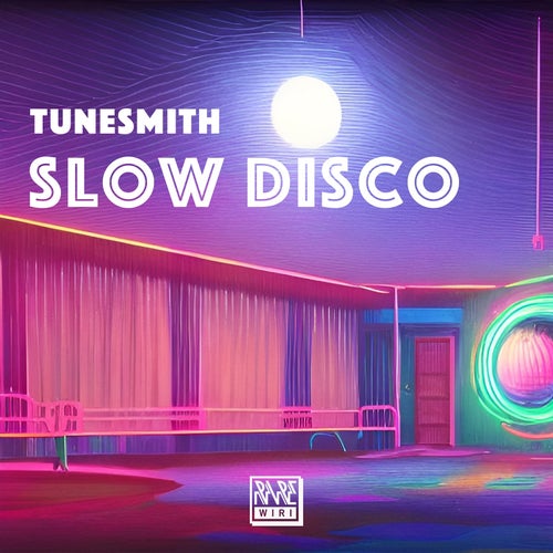 Tunesmith - Slow Disco