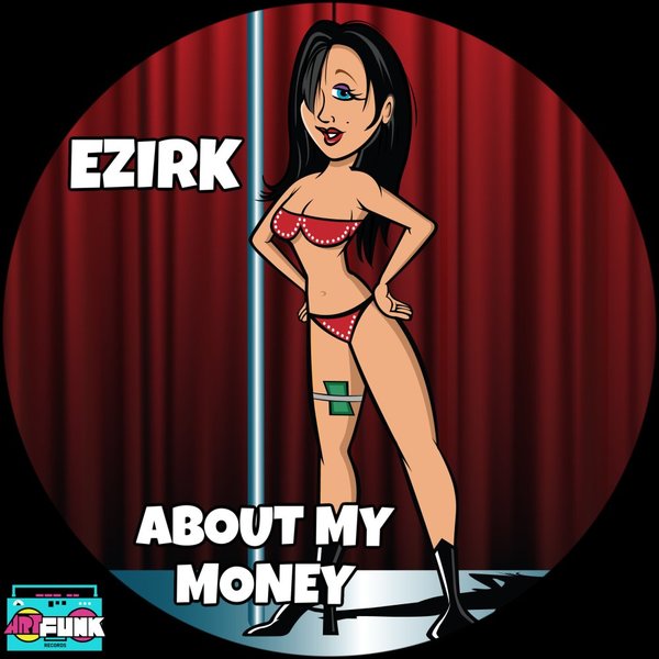 Ezirk - About My Money