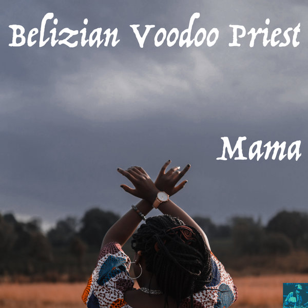 Belizian Voodoo Priest - Mama