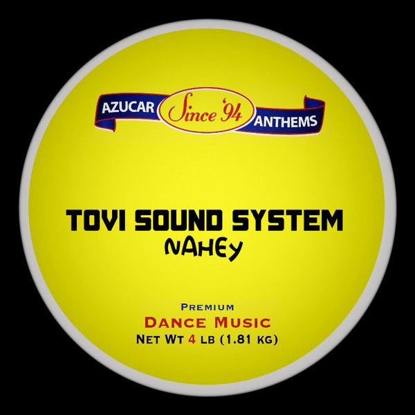 Tovi Sound System - Nahey