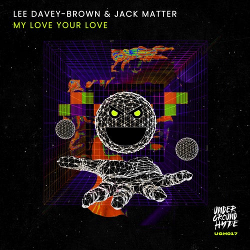Lee Davey-Brown, Jack Matter - My Love Your Love