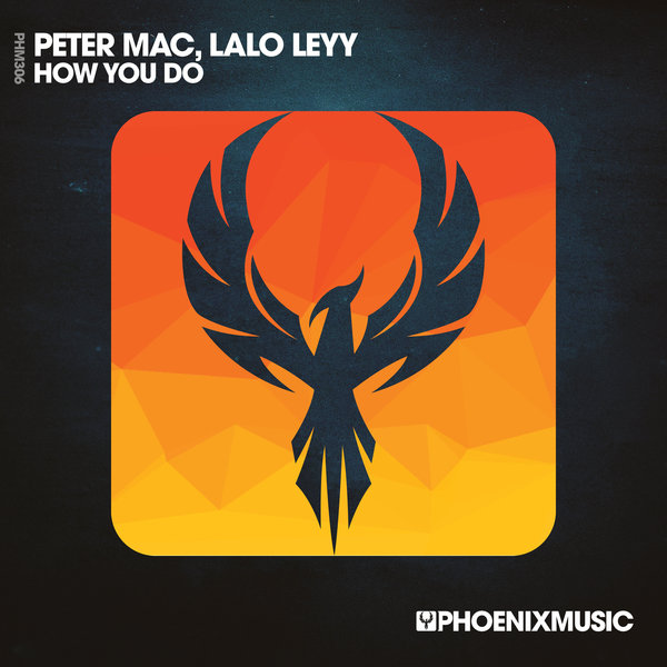 Peter Mac, Lalo Leyy - How You Do