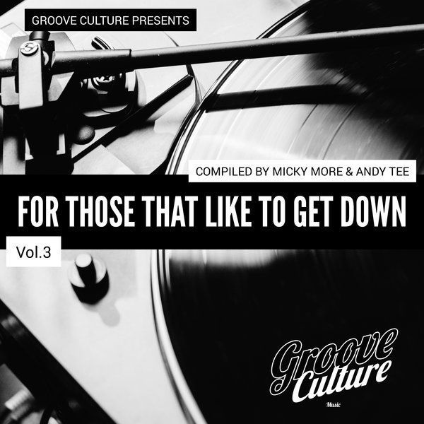 VA - For Those That Like To Get Down Vol.3 (Compiled By Micky More & Andy Tee)
