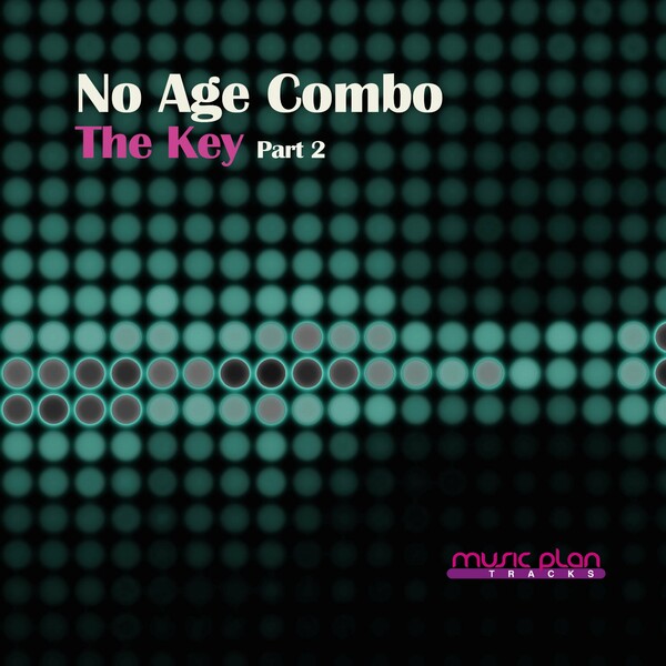 No Age Combo - The Key ( Part 2 )