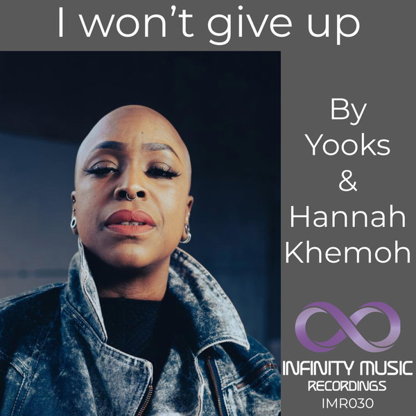 Yooks, Hannah Khemoh - I Won't Give Up
