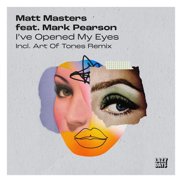 Matt Masters feat. Mark Pearson - I've Opened My Eyes