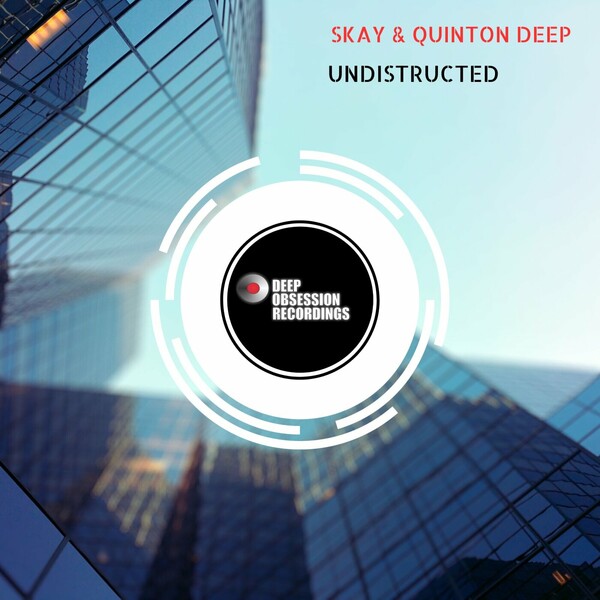 Skay & Quinton Deep - Undistructed (Dub Mix)