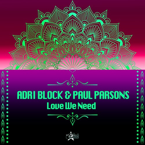 Paul Parsons, Adri Block - Love We Need