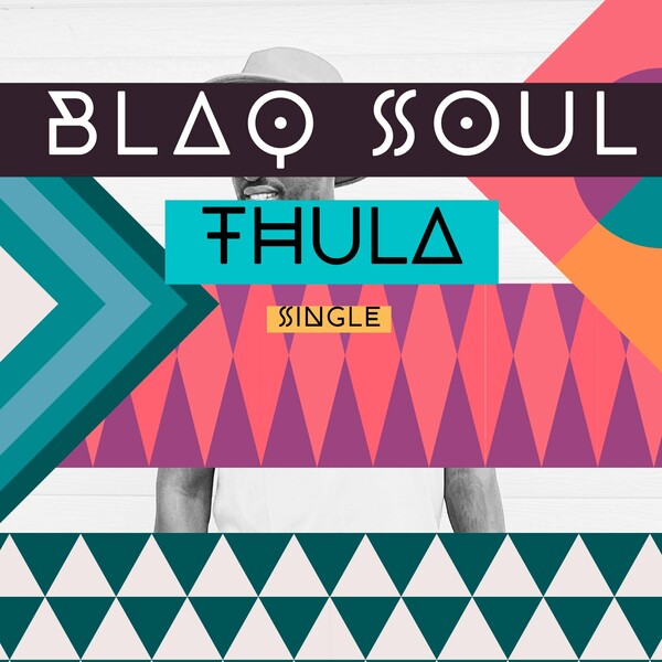 Blaq Soul - Thula