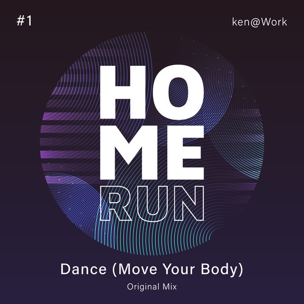 Ken@Work - Dance (Move Your Body)