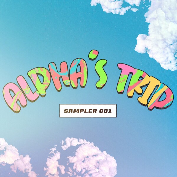 VA - Alpha's Trip - Label Sampler 01