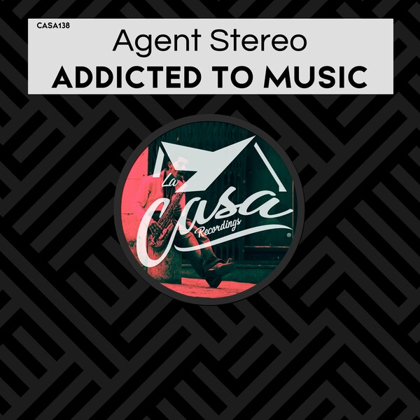 Agent Stereo - Addicted to Music