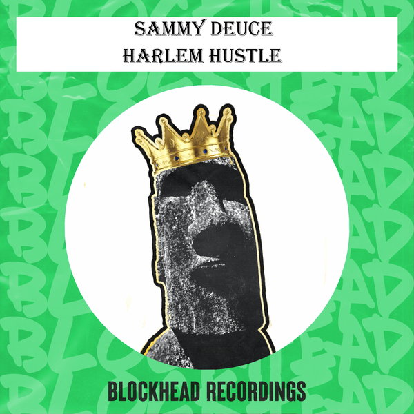 Sammy Deuce - Harlem Hustle