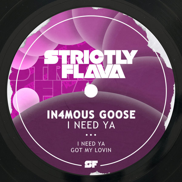In4mous Goose - I Need Ya