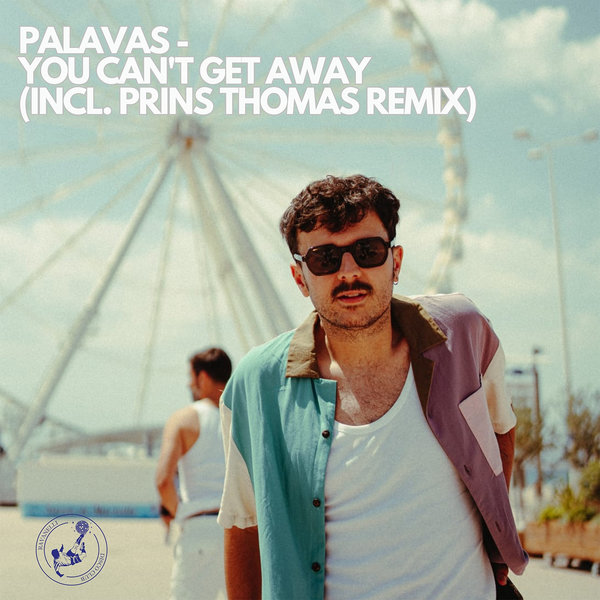 Palavas - You Can't Get Away