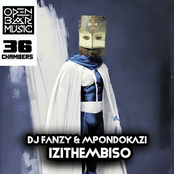DJ Fanzy & Mpondokazi - Izithembiso