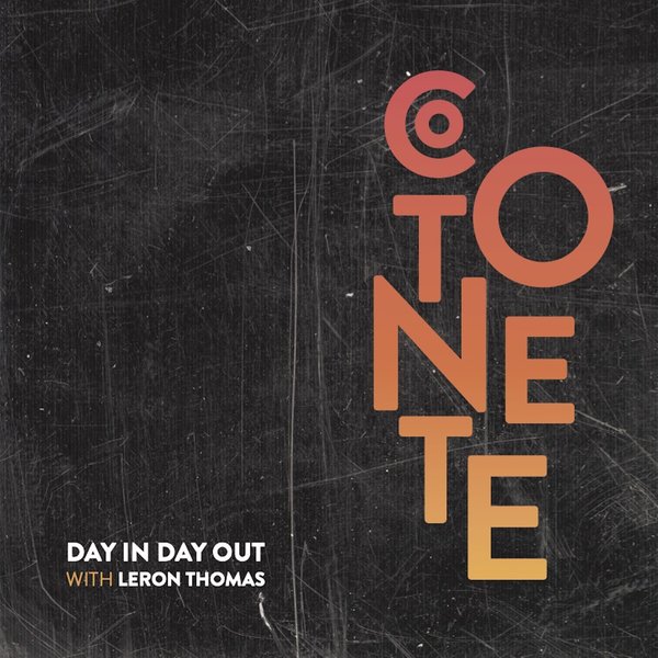 Cotonete, Leron Thomas - Day In Day Out