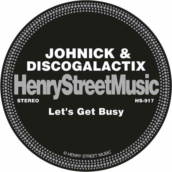 JohNick & DiscoGalactiX - Let's Get Busy